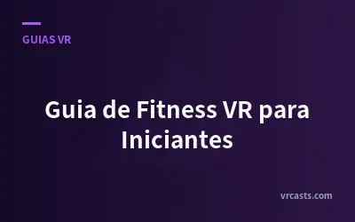 Guia de Fitness VR para Iniciantes