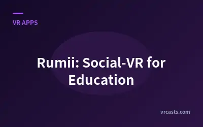 Rumii: Social-VR for Education