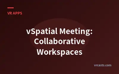 vSpatial Meeting: Collaborative Workspaces