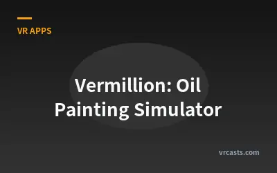 Vermillion: Oil Painting Simulator